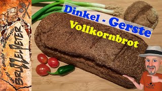 DINKEL  GERSTE das beste Vollkornbrot Einfach gesund und lecker [upl. by Ailee423]