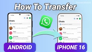 2024 How to Transfer Whatsapp Messages from Android to iPhone 16  3Ways [upl. by Dareen]