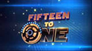 Fifteen To One Intro [upl. by Akerue]