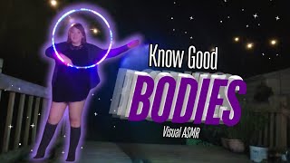 😈 Bodies  Know Good  Visual ASMR Hoop video [upl. by Annad]