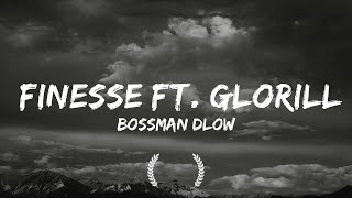 BossMan Dlow  Finesse Ft GloRilla LyricsDuaLipa [upl. by Eignav]