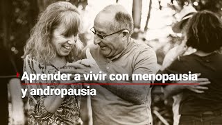 CAMBIOS HORMONALES  Esto le sucede a tu cuerpo durante la menopausia y andropausia [upl. by Nitsruk606]