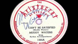 Muddy Waters  I Cant Be Satisfied 1948 [upl. by Eleets478]