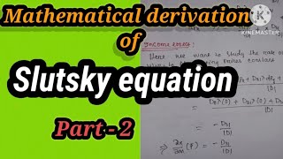 Mathematical Derivation of Slutsky equation Slutsky s Approach to Price Decomposition Part  2 [upl. by Steinke102]