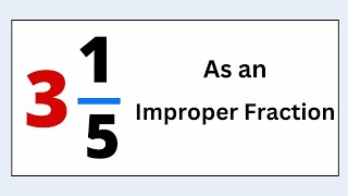 3 15 as an Improper Fraction [upl. by Birck]