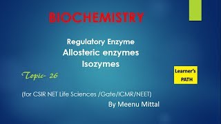 Regulatory enzymes allosteric enzymes amp Isozymes csir net life science neet by learners path [upl. by Nickles]