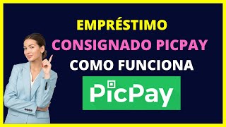 Empréstimo consignado Picpay como funciona [upl. by Airolg]