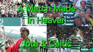 Jota amp Celtic  A Match Made In Heaven [upl. by Ikim]