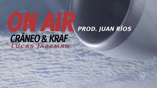 Cráneo amp Kraf  ON AIR Prod Juan RÍOS CraneoMedia [upl. by Lewis]