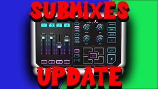 GOXLR gets SUBMIXES  2024 update [upl. by Ahseiym286]