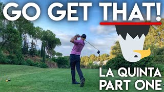 GO GET THAT La Quinta Course Vlog  Peter Finch vs Matt Fryer vs The Average Golfer  Part One [upl. by Brodeur334]