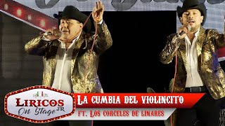 Los Liricos Jr On Stage  La cumbia del violincito ft Los Corceles de Linares Video Oficial [upl. by Ecerehs321]