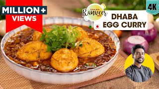 Dhaba style Egg Curry  ढाबे जैसे अंडा करी की आसान रेसिपी  Spicy Egg Masala  Chef Ranveer Brar [upl. by Delacourt272]