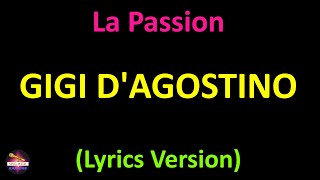 Gigi DAgostino  La Passion Lyrics version [upl. by Sualkin]