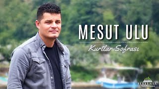 Mesut ULU  Kurtlar Sofrası [upl. by Neema532]