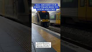 ALL ABOARD OUR FIRST TRAIN RIDE TO AUCKLAND CBD exploringnz trainride athop [upl. by Cirillo]