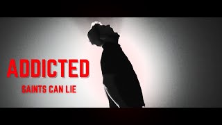 Saints Can Lie  quotAddictedquot Official Music Video  BVTV Music [upl. by Ecital540]