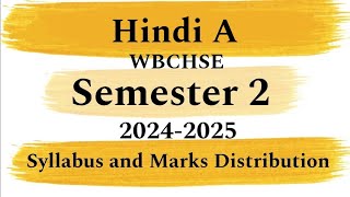 Class 11 Hindi A WBCHSE Syllabus Overview and Marks Distribution  Semester 2 New Syllabus 202425 [upl. by Eugenia]