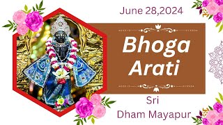 Bhoga Arati Sri Dham Mayapur  June 28 2024 [upl. by Celin]