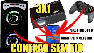 PROJETOR UC68 CONECTANDO CAIXA DE SOM é GAMEPAD  ESPELHAMENTO SEM FIO [upl. by Roselba]