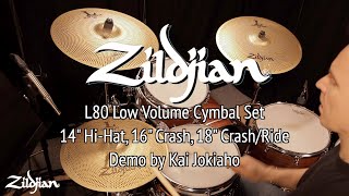 Zildjian L80 Low Volume Cymbal Set Demo By Kai Jokiaho [upl. by Av]