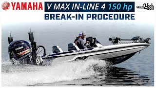 Yamaha Outboard Breakin Procedure  150 hp V MAX SHO [upl. by Acsicnarf]