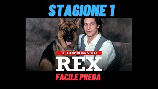 IL COMMISSARIO REX  FACILE PREDA  STAGIONE 1 EPISODIO 4  COMPLETO ITALIANO [upl. by Rachel]