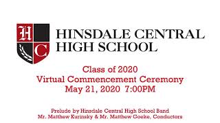 Hinsdale Central High School Class of 2020 Virtual Graduation Ceremony [upl. by Honor983]