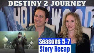 Destiny 2 Journey Reaction  Seasons 57 Story Recap [upl. by Daniala]