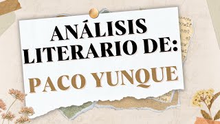 ANÁLISIS LITERARIO DE PACO YUNQUE 2024  CÉSAR VALLEJO 🕵 [upl. by Arinaid610]