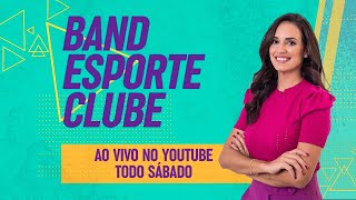 AO VIVO BAND ESPORTE CLUBE  05102024 [upl. by Nanfa]