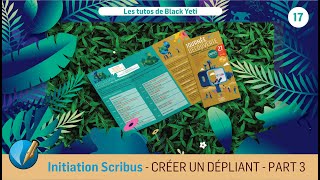 Initiation à SCRIBUS • 17  CRÉER UN DÉPLIANT 3 VOLETS  PARTIE 3 [upl. by Hawger]