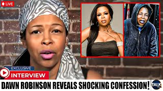 At 57 Dawn Robinson Finally REVEALS WHY She’s HOMELESS amp Losing EVERYTHING [upl. by Gotcher]