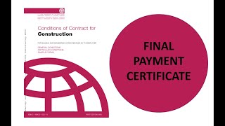 Final Payment Certificate under Red Book Fidic [upl. by Htinek]