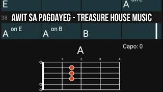 AWIT SA PAGDAYEG  TREASURE HOUSE MUSIC  CHORDS [upl. by Raddatz]