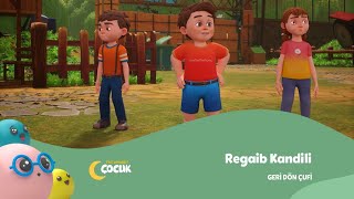 Regaib Kandilimiz Mübarek Olsun  Geri Dön Çufi [upl. by Neelrahc26]