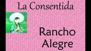 La Consentida Rancho Alegre [upl. by Avika728]