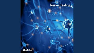 Nerve Healing [upl. by Marcoux]