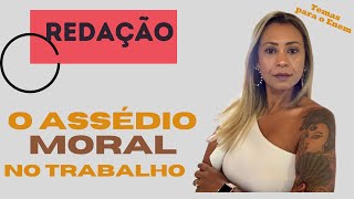 A cultura do assédio moral no trabalho  Redação [upl. by Arbma469]