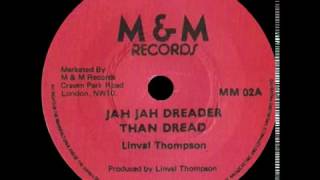 Linval Thompson  Jah Jah Dreader Than Dread 12 M amp M Records 1979 [upl. by Lundin]