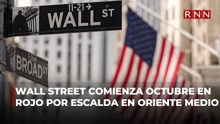 Wall Street comienza octubre en rojo por escalada de guerra en Oriente Medio [upl. by Rains]