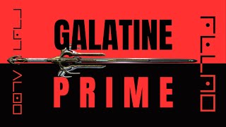 Warframe 2023 Galatine Prime Build [upl. by Hnamik]