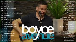 Boyce Avenue Greatest Hits  The Best Acoustic Playlist 2022  Boyce Avenue 2022  Music Top 1 [upl. by Assetal]