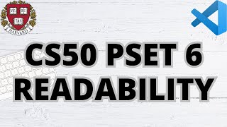 CS50 READABILITY  PROBLEM SET 6  SOLUTION [upl. by Neumeyer]