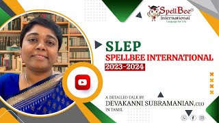 SLEP SpellBee International 202324  A Talk by Devakanni S CEO in Tamil [upl. by Acinorrev]