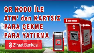 Ziraat Bankası ATM Kartsız Para Çekme  Ziraat Bankası QR kod ile Para Çekme Ziraat Bankası Kartsız [upl. by Bachman]