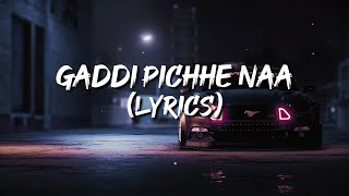 Gaddi Pichhe Naa lyrics  Khan Bhaini  Shipra Goyal  Official Punjabi Song 2020  Indian lyrics [upl. by Hess]