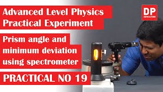 Geometrical Optics  Practical 19  Prism angle and minimum deviation using spectrometer [upl. by Hylan600]