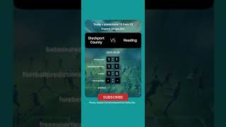 Stockport County vs Reading Today Prediction football predictions bettingtips [upl. by Chimene573]