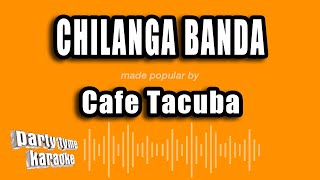 Cafe Tacuba  Chilanga Banda Versión Karaoke [upl. by Jago]